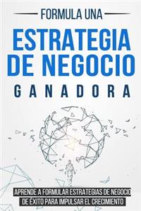 Formula Una Estrategia de Negocio Ganadora