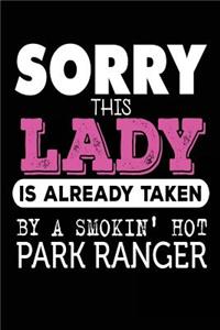 Sorry this Lady is Already Taken by a Smokin' Hot Park Ranger
