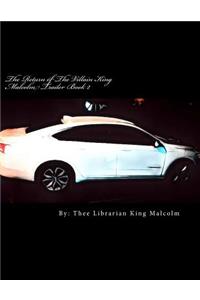 The Return of the Villain King Malcolm Trailer Book 2: For Malcolm Anderson: For Malcolm Anderson