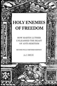 Holy Enemies of Freedom