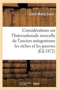 Considérations Sur l'Internationale l'Ancien Antagonisme Entre Les Riches Et Les Pauvres