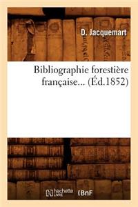 Bibliographie Forestière Française (Éd.1852)