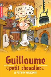 Guillaume petit chevalier 5 Le festin de Malecombe