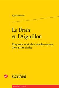 Le Frein Et l'Aiguillon