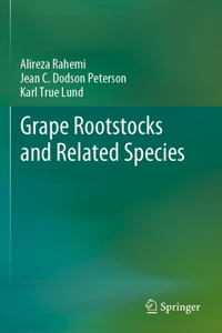 Grape Rootstocks and Related Species