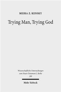 Trying Man, Trying God