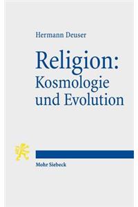 Religion: Kosmologie Und Evolution