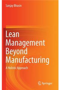 Lean Management Beyond Manufacturing