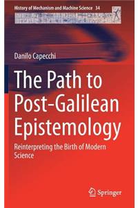 Path to Post-Galilean Epistemology