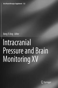 Intracranial Pressure and Brain Monitoring XV