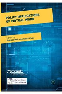 Policy Implications of Virtual Work