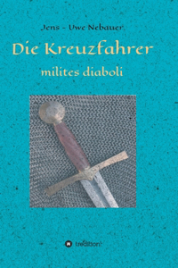 Kreuzfahrer - milites diaboli