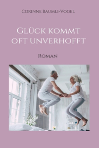 Glück kommt oft unverhofft