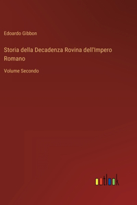 Storia della Decadenza Rovina dell'Impero Romano