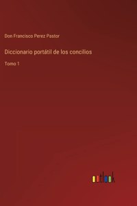 Diccionario portátil de los concilios