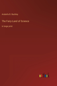 Fairy-Land of Science