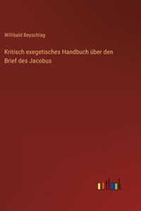 Kritisch exegetisches Handbuch über den Brief des Jacobus