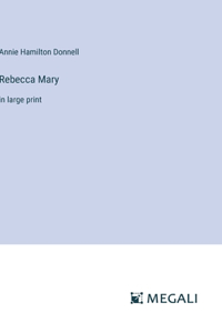 Rebecca Mary