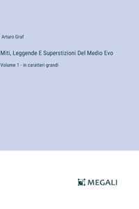 Miti, Leggende E Superstizioni Del Medio Evo