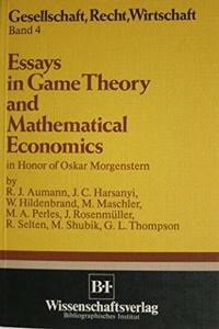 Essays in Game Theory and Mathematical Economics in Honor of Oskar Morgenstern