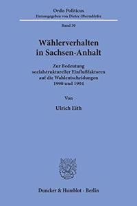 Wahlerverhalten in Sachsen-Anhalt