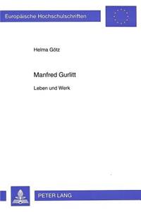 Manfred Gurlitt: Leben Und Werk