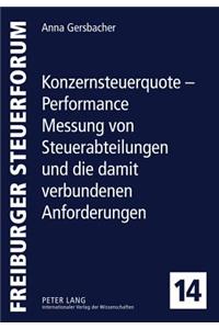 Konzernsteuerquote - Performance Messung Von Steuerabteilungen Und Die Damit Verbundenen Anforderungen