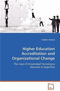 Higher Education Accreditation and Organizational Change