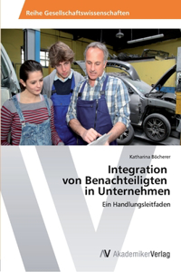 Integration von Benachteiligten in Unternehmen