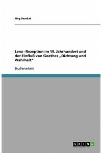 Lenz - Rezeption Im 19. Jahrhundert Und Der Einfluß Von Goethes "dichtung Und Wahrheit