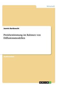 Preisbestimmung im Rahmen von Diffusionsmodellen