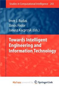 Towards Intelligent Engineering and Information Technology