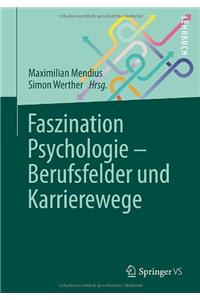 Faszination Psychologie - Berufsfelder Und Karrierewege