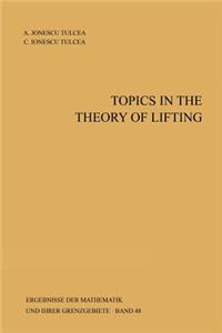 Topics in the Theory of Lifting