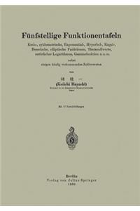 Fünfstellige Funktionentafeln: Kreis-, Zyklometrische, Exponential-, Hyperbel-, Kugel-, Besselsche, Elliptische Funktionen, Thetanullwerte, Natürlicher Logarithmus, Gammafunktion 