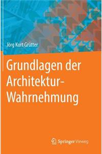 Grundlagen Der Architektur-Wahrnehmung