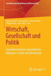 Wirtschaft, Gesellschaft Und Politik