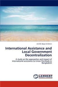 International Assistance and Local Government Decentralization