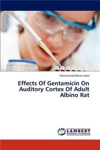 Effects of Gentamicin on Auditory Cortex of Adult Albino Rat