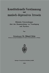Konstitutionelle Verstimmung Und Manisch-Depressives Irresein