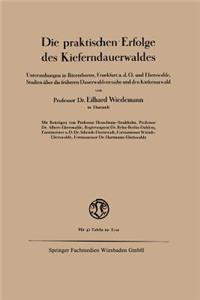 Die praktischen Erfolge des Kieferndauerwaldes