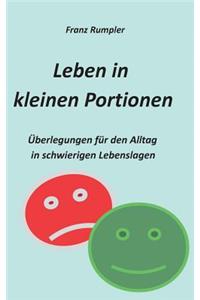 Leben in kleinen Portionen