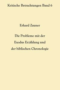 Probleme mit der Exodus Erzählung und der biblischen Chronologie