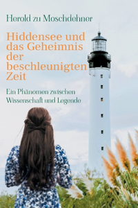 Hiddensee und das Geheimnis der beschleunigten Zeit