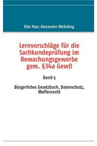 Lernvorschläge für die Sachkundeprüfung im Bewachungsgewerbe gem. §34a GewO