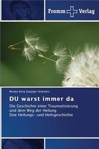 Du Warst Immer Da