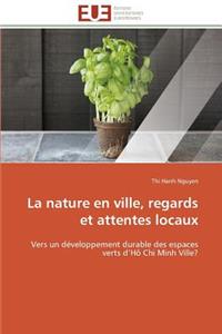 La Nature En Ville, Regards Et Attentes Locaux