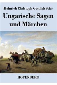 Ungarische Sagen und Märchen