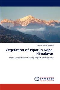 Vegetation of Pipar in Nepal Himalayas