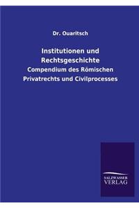 Institutionen Und Rechtsgeschichte